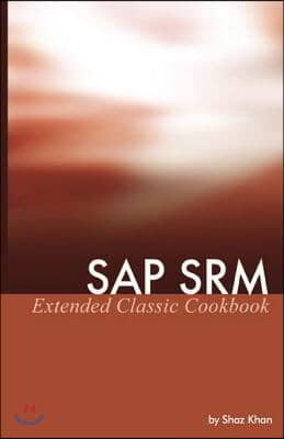 SAP Srm Extended Classic Cookbook