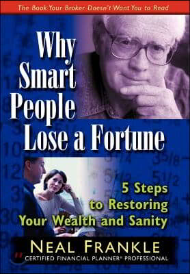 Why Smart People Lose A Fortune