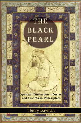 The Black Pearl: Spiritual Illumination in Sufism and East Asian Philosophies