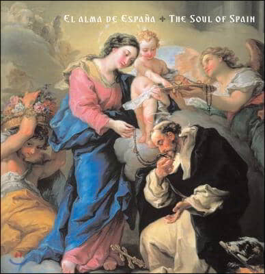 El Alma de Espa?a: The Soul of Spain