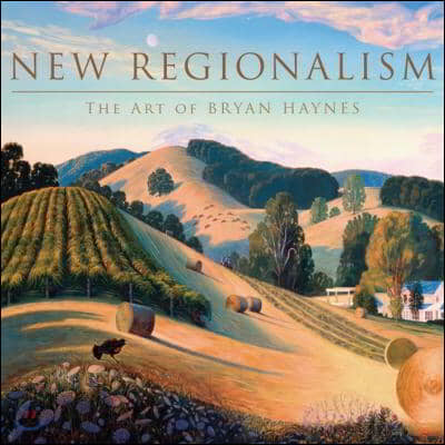 New Regionalism: The Art of Bryan Haynes