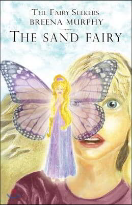 The Fairy Seekers - The Sand Fairy