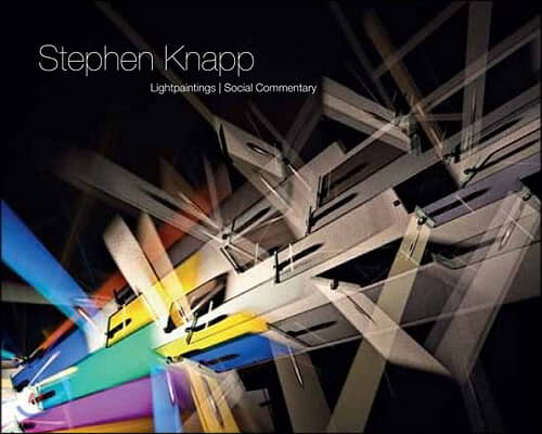 Stephen Knapp: Lightpaintings