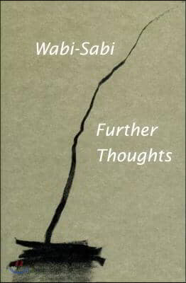 Wabi-Sabi: Further Thoughts