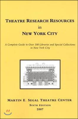 Theatre Research Resources in New York City