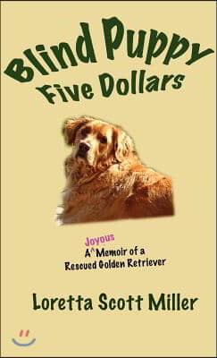 Blind Puppy Five Dollars