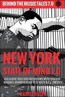 New York State of Mind 1.0: Exclusive 1992-1993 Interviews with Tragedy Khadafi, Brand Nubian, Pete Rock & C.L. Smooth