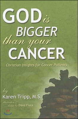 God Is Bigger Than You Cancer