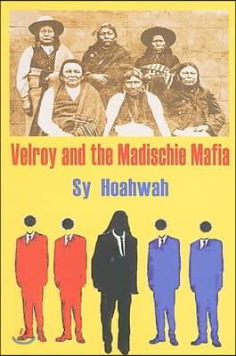 Velroy and the Madischie Mafia