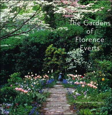 The Gardens of Florence Everts