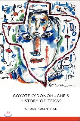 Coyote O&#39;Donohughe&#39;s History of Texas