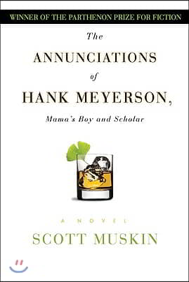 The Annunciations of Hank Meyerson: Mama's Boy and Scholar
