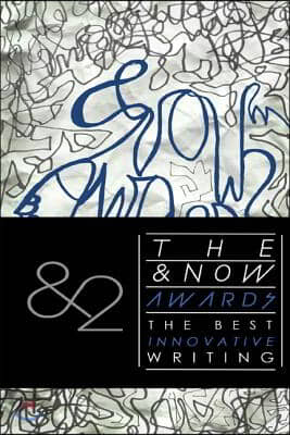 The &Now Awards 2: The Best Innovative Writing