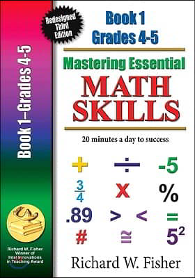 Mastering Essential Math Skills Book 1 Grades 4-5: Re-designed Library Version