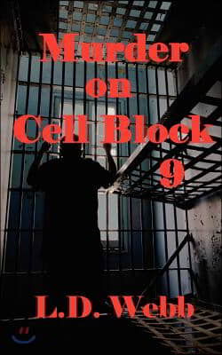 Murder on Cell Block 9