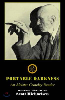 Portable Darkness: An Aleister Crowley Reader