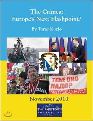 The Crimea: Europe&#39;s Next Flashpoint?