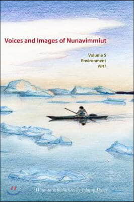 Voices and Images of Nunavimmiut