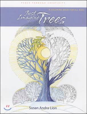 Just Imagine Trees Adult Coloring Book