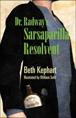 Dr. Radway&#39;s Sarsaparilla Resolvent