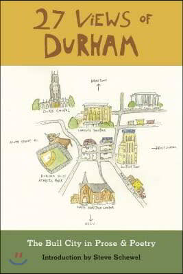 27 Views of Durham: The Bull City in Prose &amp; Poetry