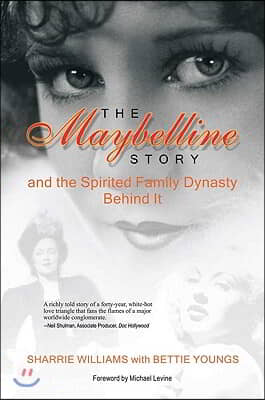 The Maybelline Story and the Spirited Family Dynasty Behind It