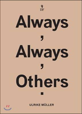 Ulrike M?ller: Always, Always, Others