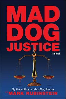 Mad Dog Justice