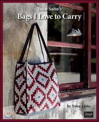 Yoko Saito&#39;s Bags I Love to Carry