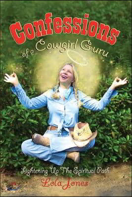 Confessions of a Cowgirl Guru