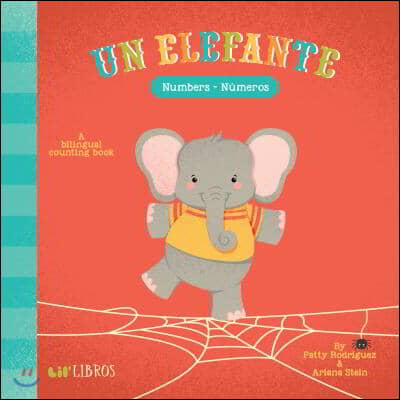 Un Elefante: Numbers / N&#250;meros: A Bilingual Counting Book