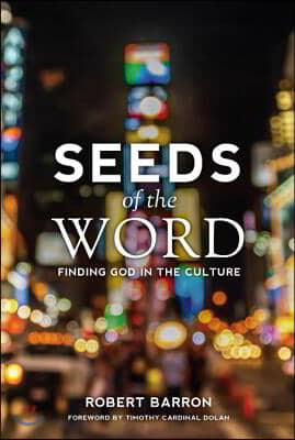 Seeds of the Word: Finding God in the Culture