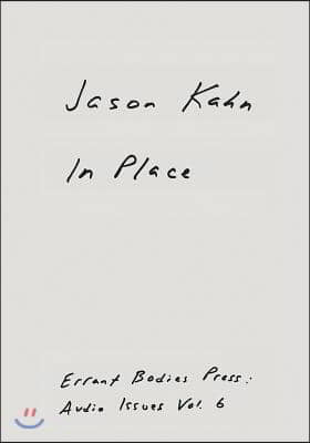 Jason Kahn: In Place