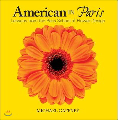 American in Paris: Lessons from the Paris School of Flower Design