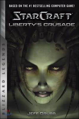 Starcraft: Liberty&#39;s Crusade