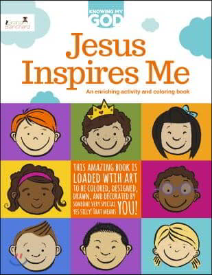 Jesus Inspires Me: An Enriching Activity & Coloring Book