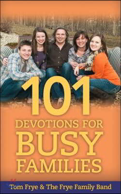 101 Devotions for Busy Families