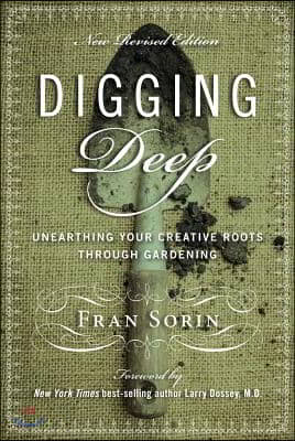 Digging Deep: Unearthing You're Creative Roots Through Gardening