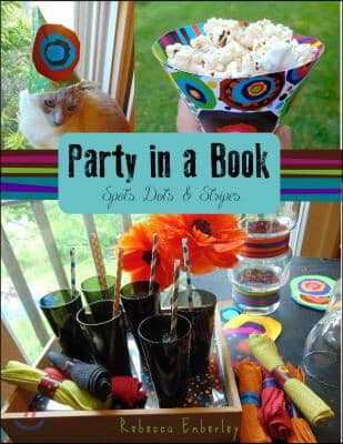 Party in a Book: Spots, Dots, and Stripes
