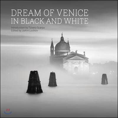 Dream of Venice in Black and White