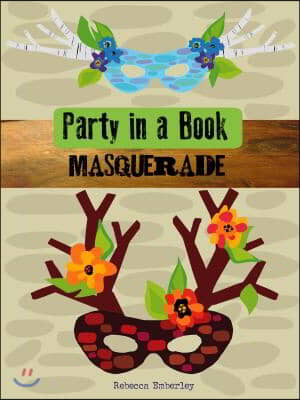 Party in a Book: Masquerade