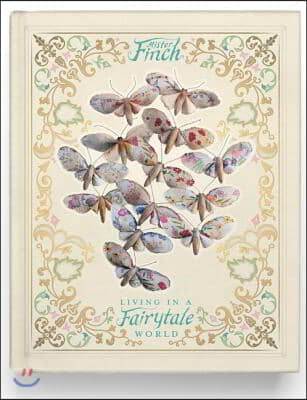 Mister Finch: Living in a Fairy Tale World