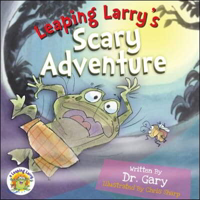 Leaping Larry&#39;s Scary Adventure