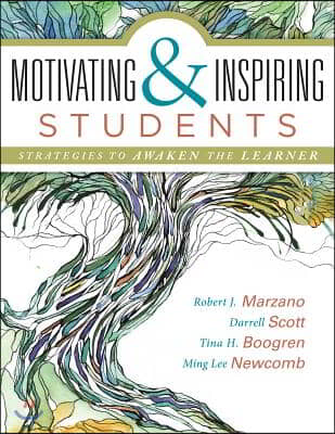 Motivating &amp; Inspiring Students: Strategies to Awaken the Learner - Helping Students Connect to Something Greater Than Themselves