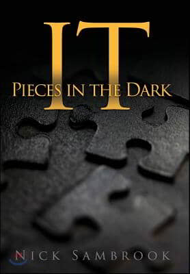 It - Pieces in the Dark