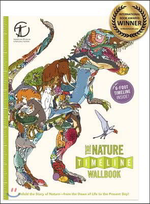 The Nature Timeline Wallbook: Unfold the Story of Nature--From the Dawn of Life to the Present Day!