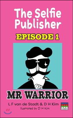 The Selfie Publisher Episode 1 (MR Warrior)