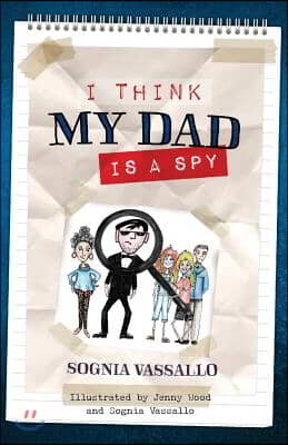 I Think My Dad Is a Spy