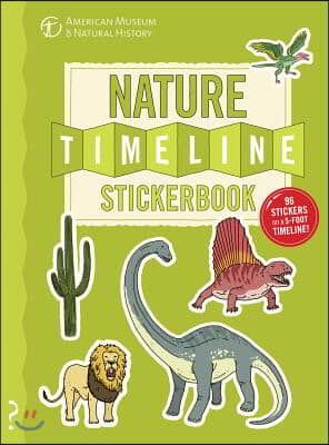 The Nature Timeline Stickerbook: From Bacteria to Humanity: The Story of Life on Earth in One Epic Timeline!