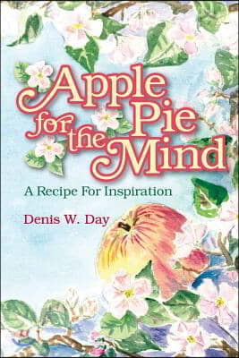 Apple Pie For The Mind: A Recipe For Inspiration